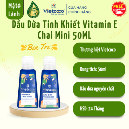 Dầu Dừa Tinh Khiết Vitamin E Chai Mini 50ML